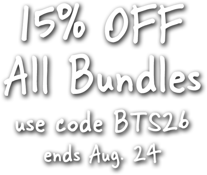 15% OFFAll Bundles
use code BTS26
ends Aug. 24
